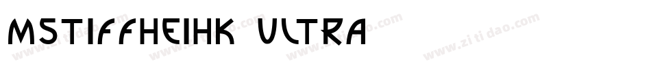 mstiffheihk ultra字体转换